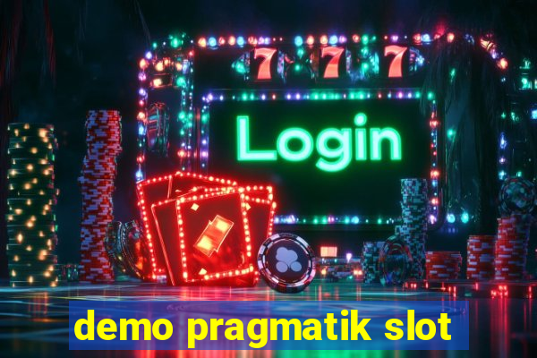 demo pragmatik slot