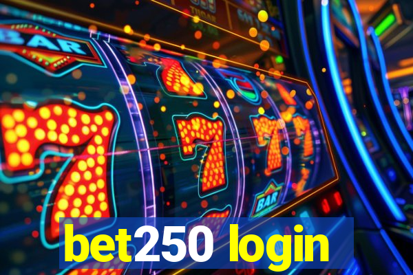 bet250 login