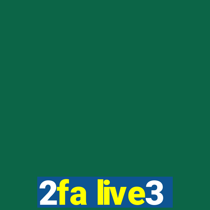 2fa live3