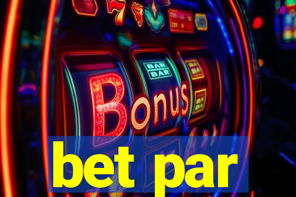 bet par