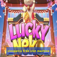 cleopatra free slot machine