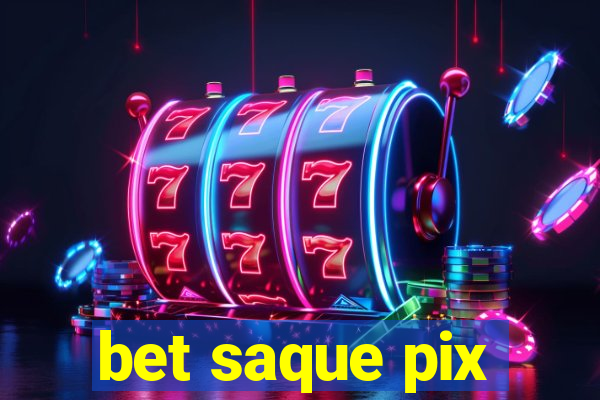 bet saque pix