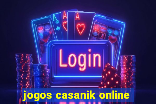 jogos casanik online