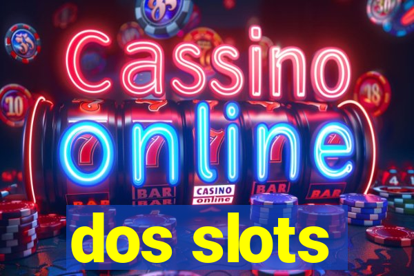 dos slots