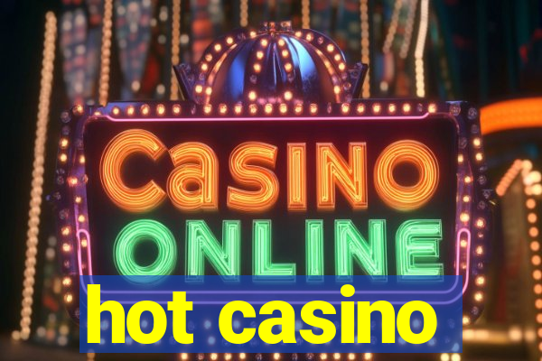 hot casino