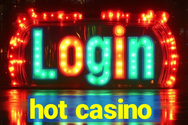 hot casino