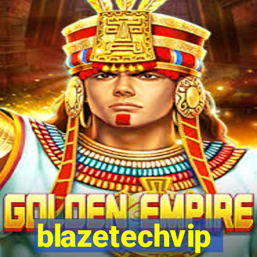 blazetechvip