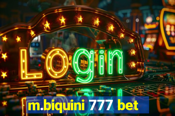 m.biquini 777 bet