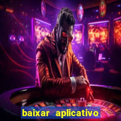 baixar aplicativo de jogo betano