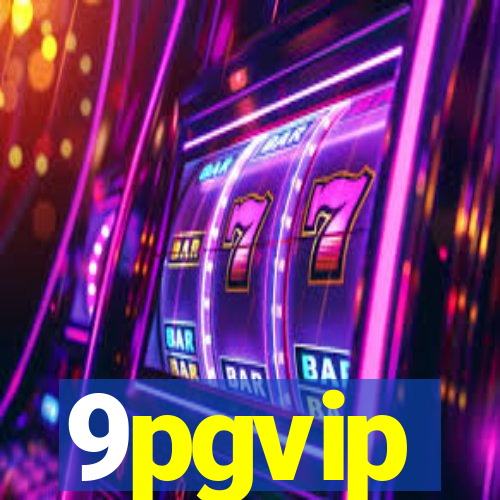 9pgvip