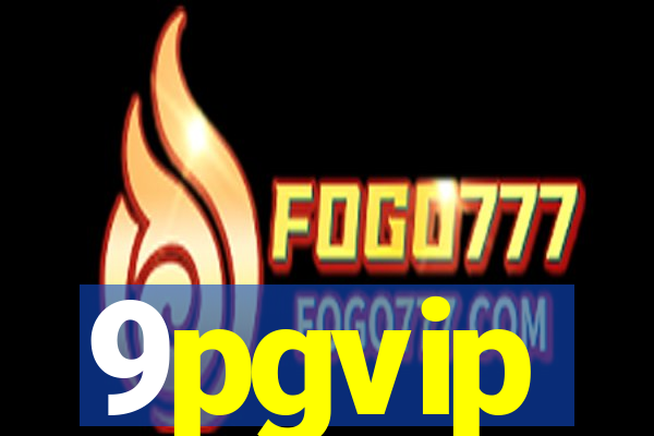 9pgvip