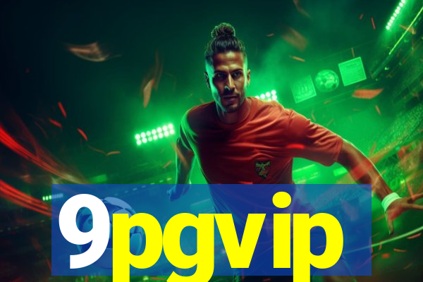 9pgvip