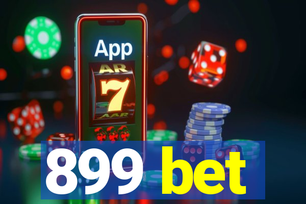 899 bet