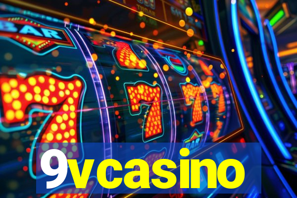 9vcasino