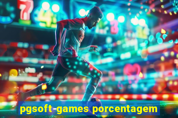 pgsoft-games porcentagem