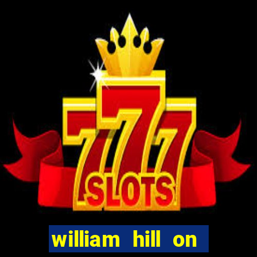 william hill on line betting