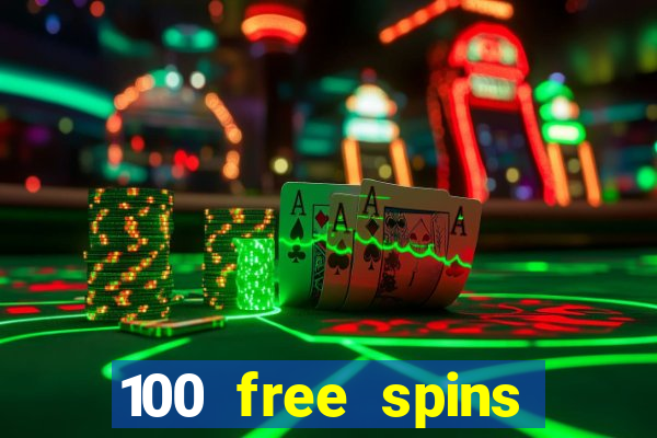 100 free spins resorts casino