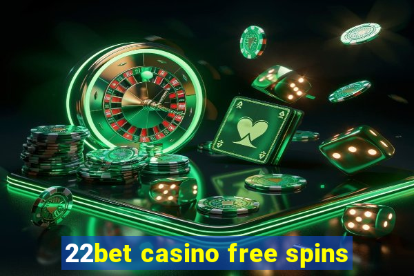 22bet casino free spins