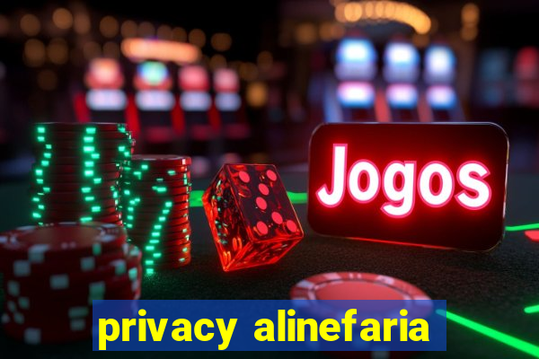 privacy alinefaria