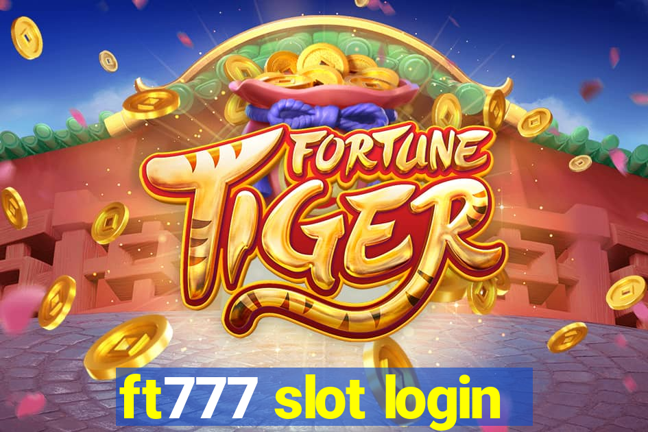 ft777 slot login