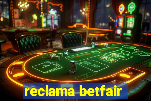 reclama betfair