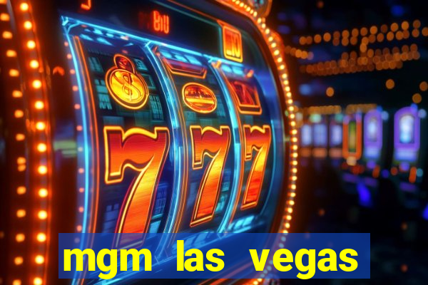 mgm las vegas hotel casino