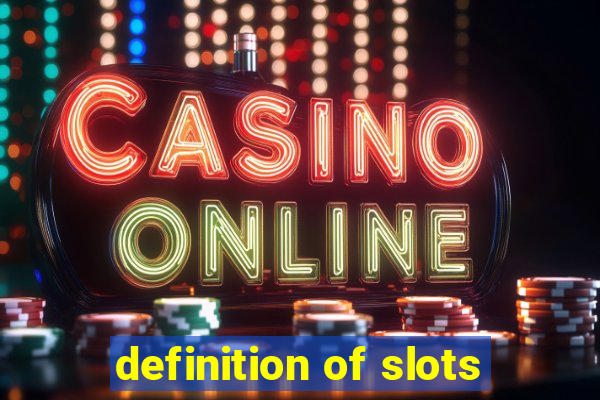 definition of slots