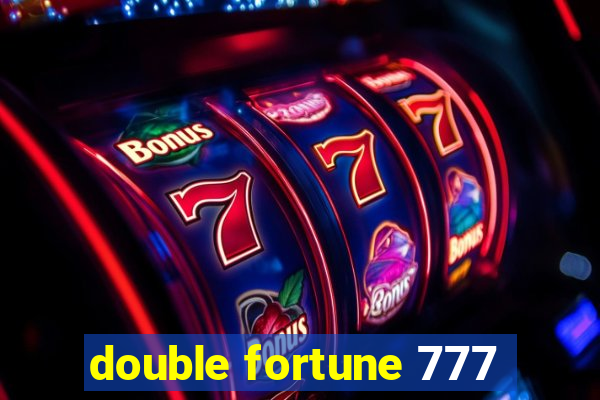 double fortune 777