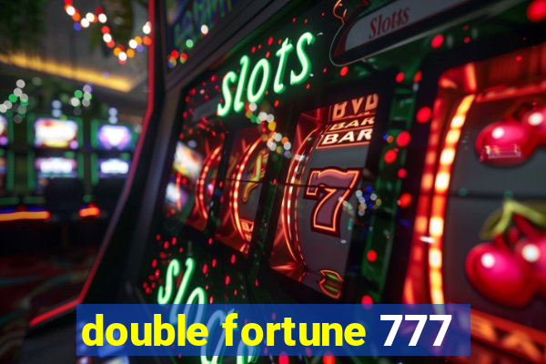 double fortune 777