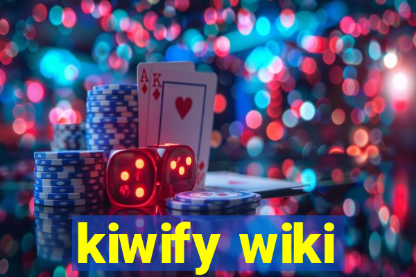 kiwify wiki