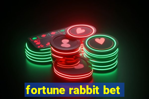 fortune rabbit bet