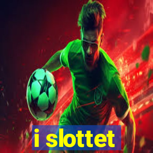 i slottet