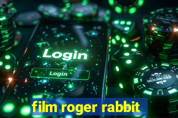 film roger rabbit