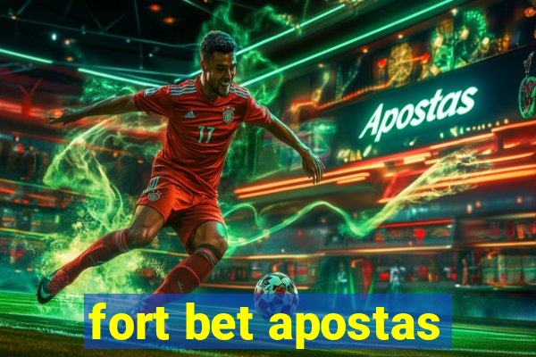 fort bet apostas