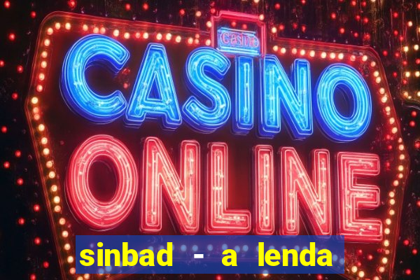 sinbad - a lenda dos sete mares superflix