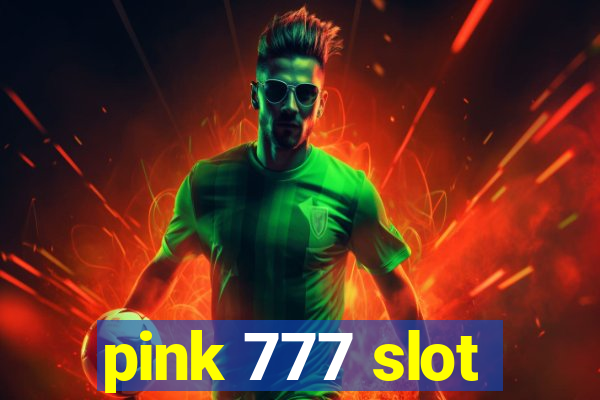 pink 777 slot