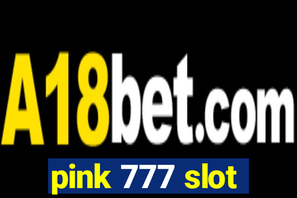 pink 777 slot