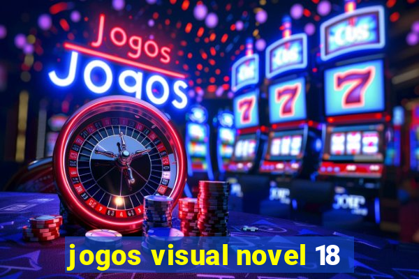 jogos visual novel 18