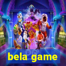 bela game