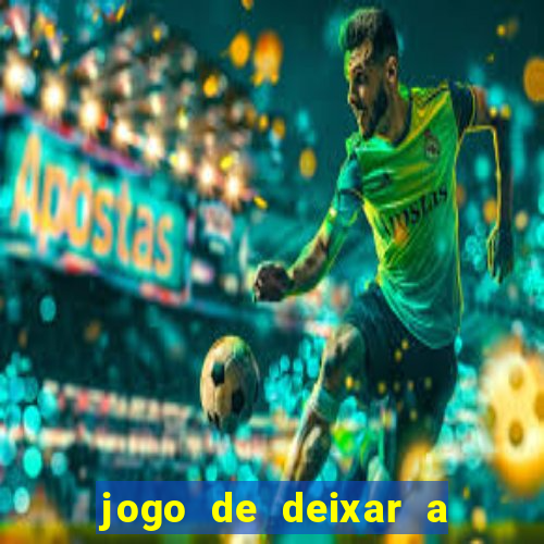 jogo de deixar a mulher nua