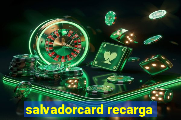 salvadorcard recarga