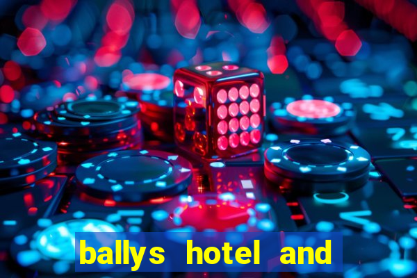 ballys hotel and casino las vegas