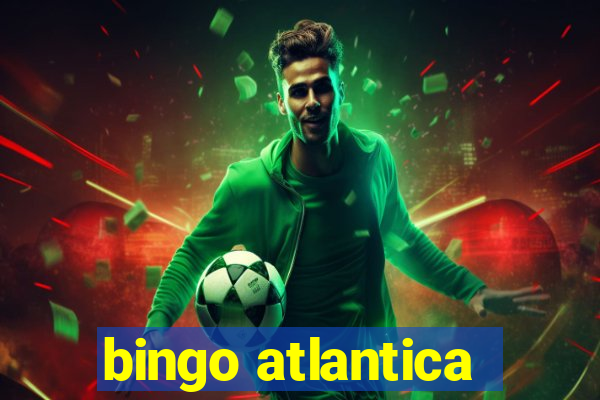 bingo atlantica