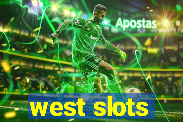 west slots