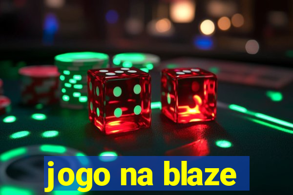 jogo na blaze