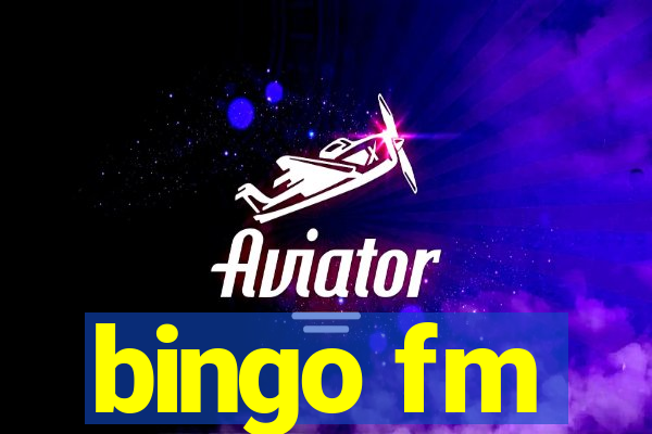 bingo fm