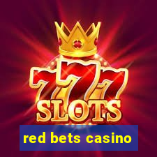 red bets casino