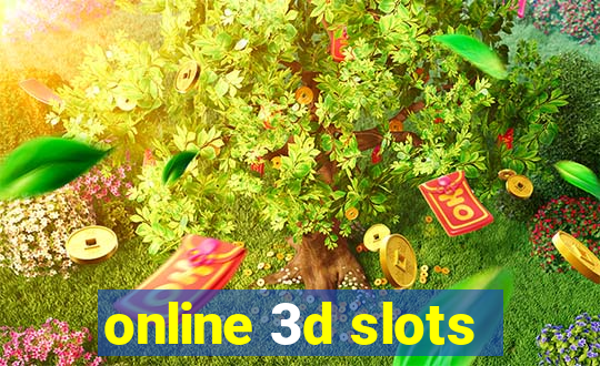 online 3d slots