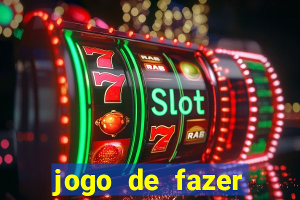 jogo de fazer dinheiro de verdade