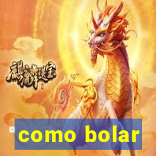 como bolar